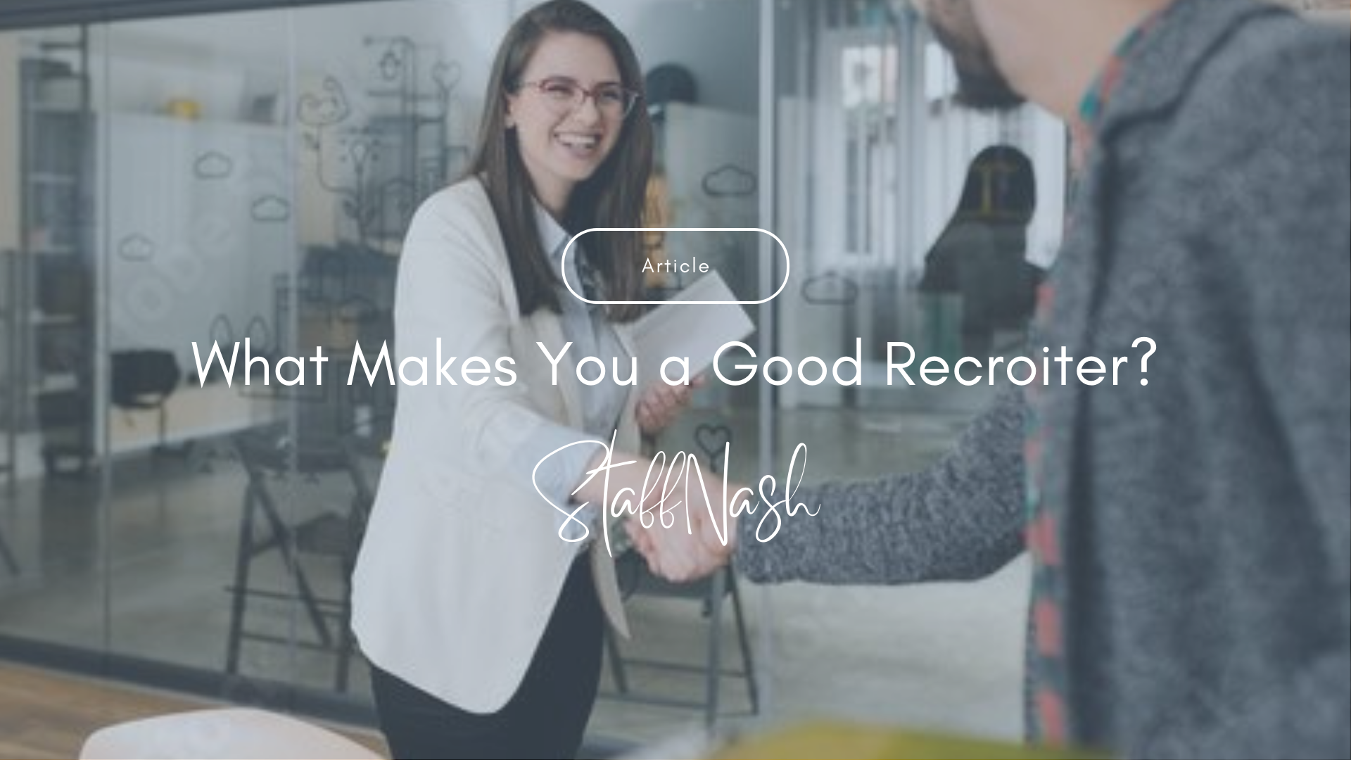 What Makes You a Good Recruiter?