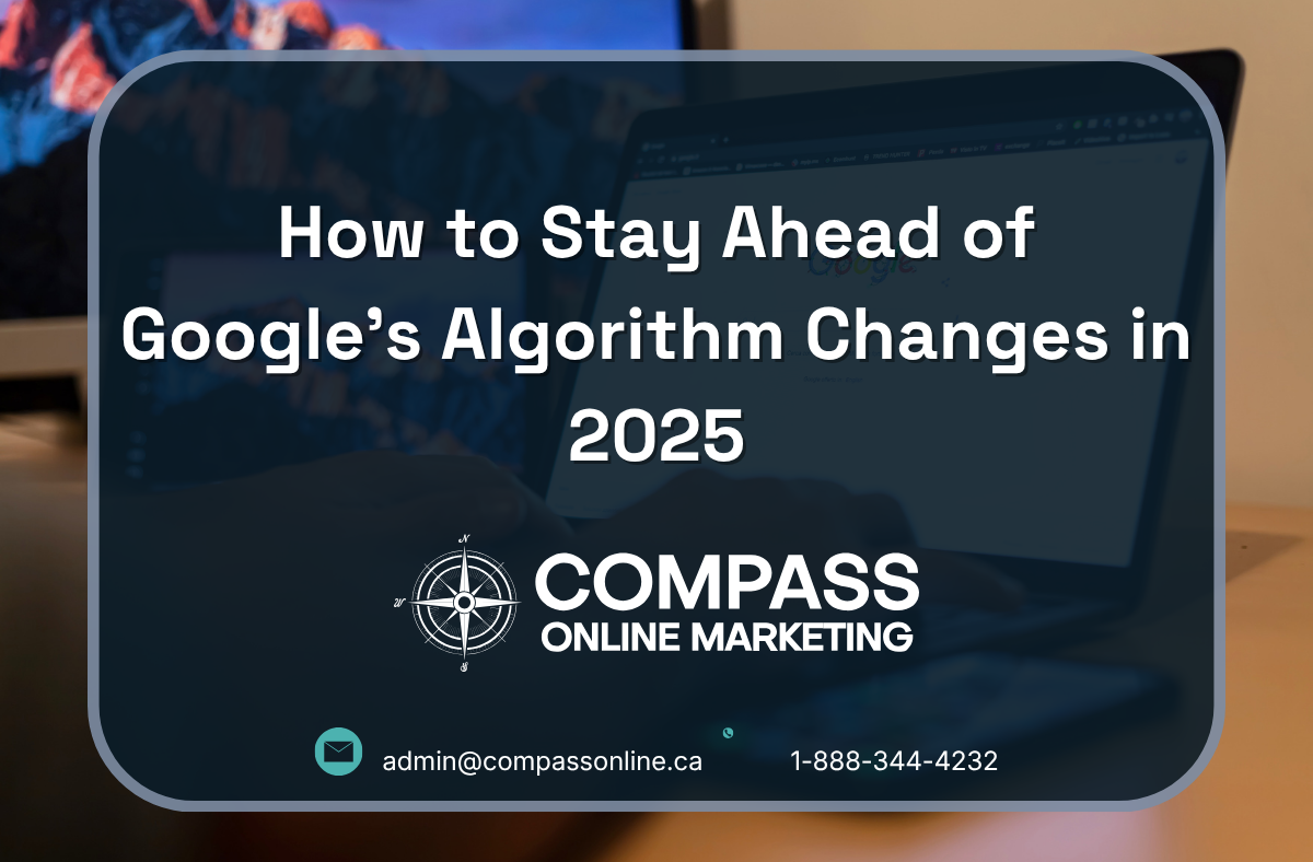How to Stay Ahead of Google's Algorithm Changes in 2025