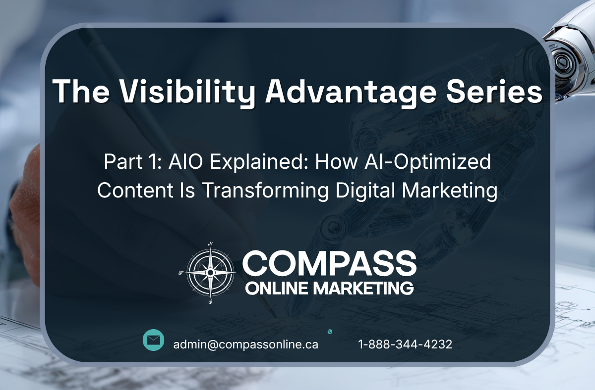 The Visibility Advantage Series, Part 1: AIO Explained: How AI-Optimized Content Is Transforming Digital Marketing
