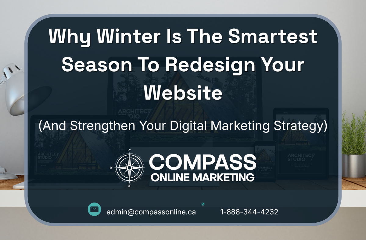 Why Winter Is The Smartest Season To Redesign Your Website (And Strengthen Your Digital Marketing Strategy)