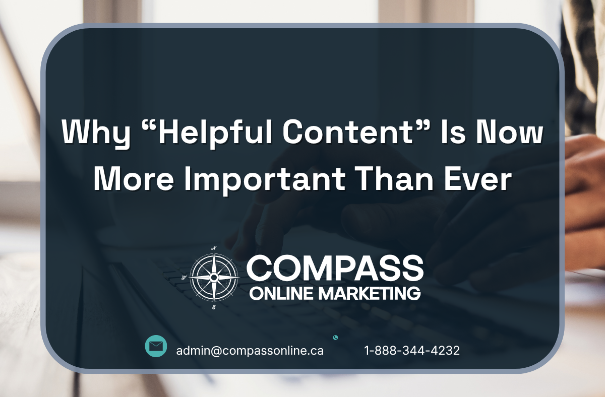 Why “Helpful Content” Is Now More Important Than Ever
