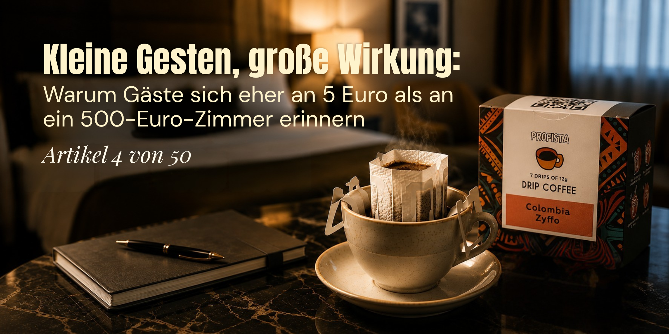 Kleine Gesten, große Wirkung: Warum Gäste sich eher an 5 Euro als an ein 500-Euro-Zimmer erinnern 