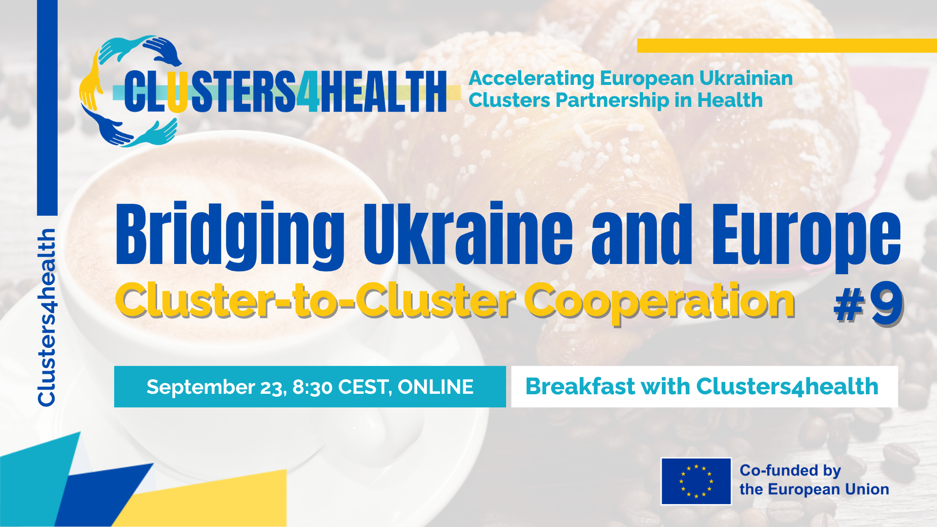 9 Breakfast with Clusters4Health: Кластерна співпраця: побудова реальних, довгострокових партнерств