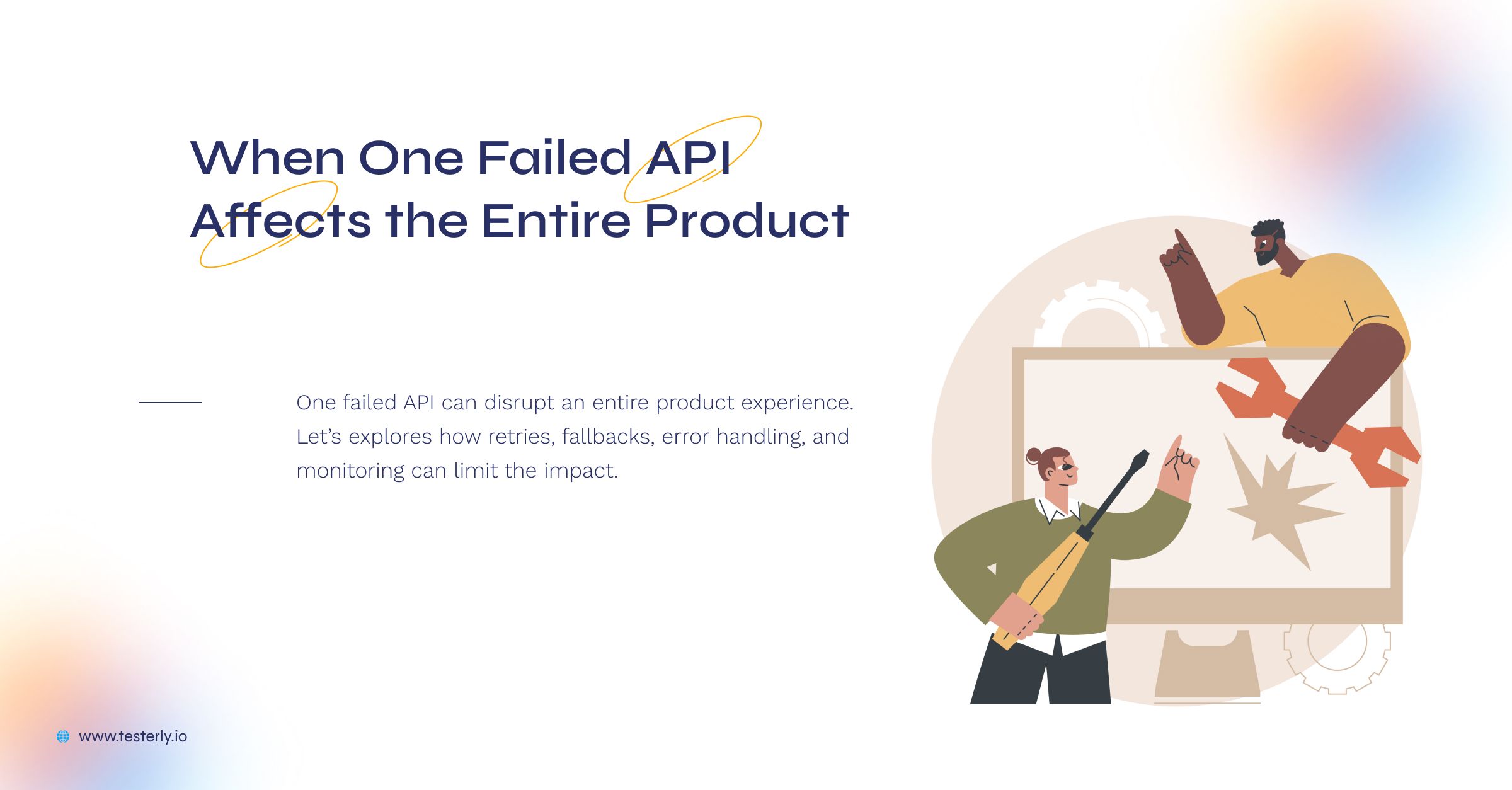 When One Failed API Affects the Entire Product 
