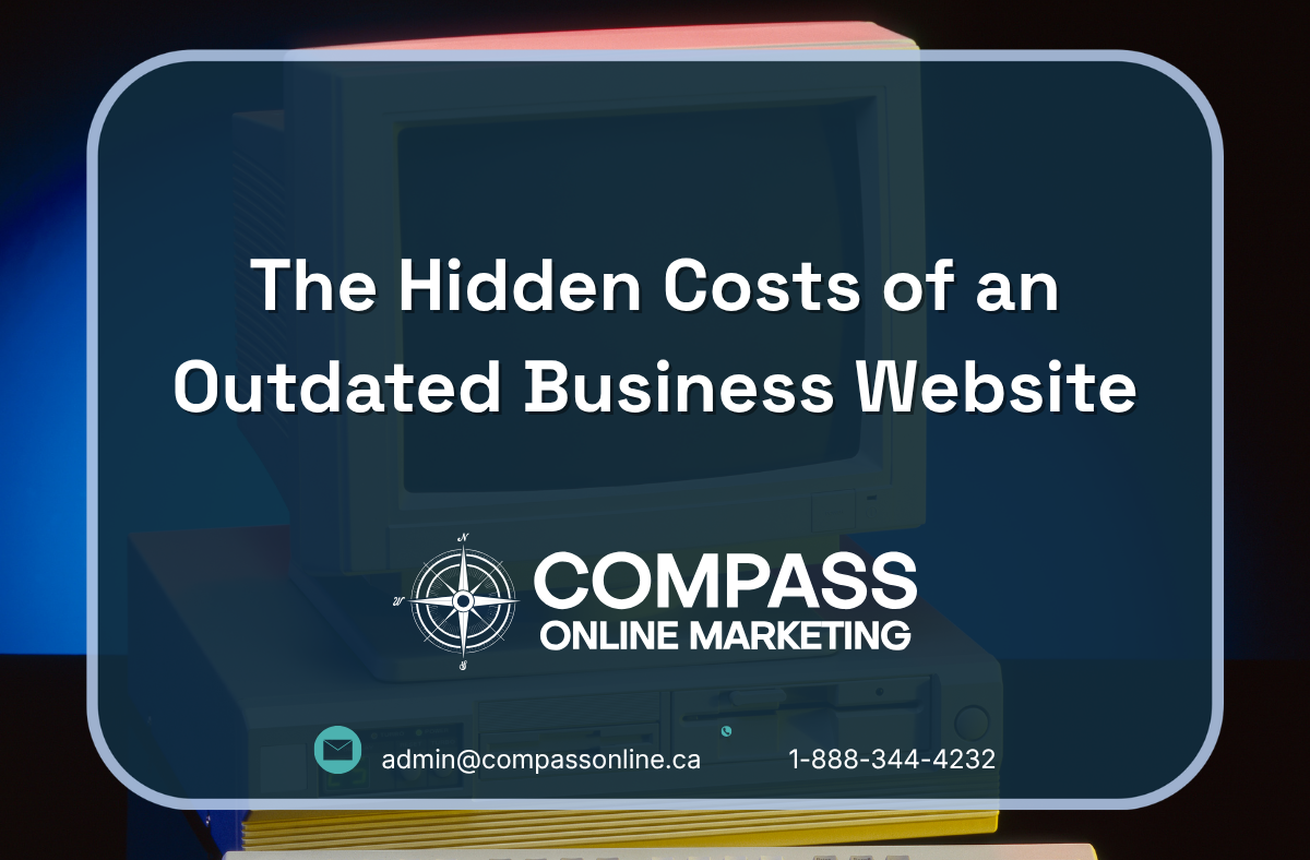 The Hidden Costs of an Outdated Business Website