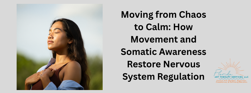 Moving from Chaos to Calm: How Movement and Somatic Awareness Restore Nervous System Regulation