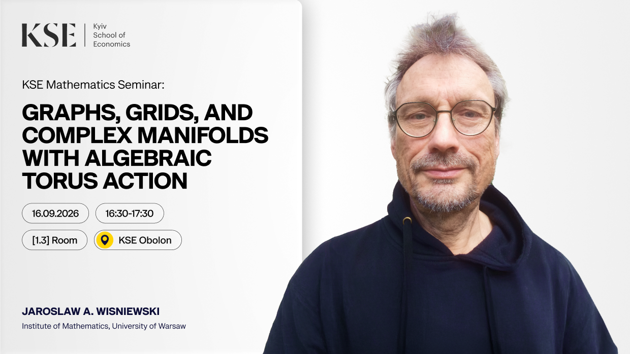 KSE Mathematics Seminar: Graphs, grids, and complex manifolds with algebraic torus action