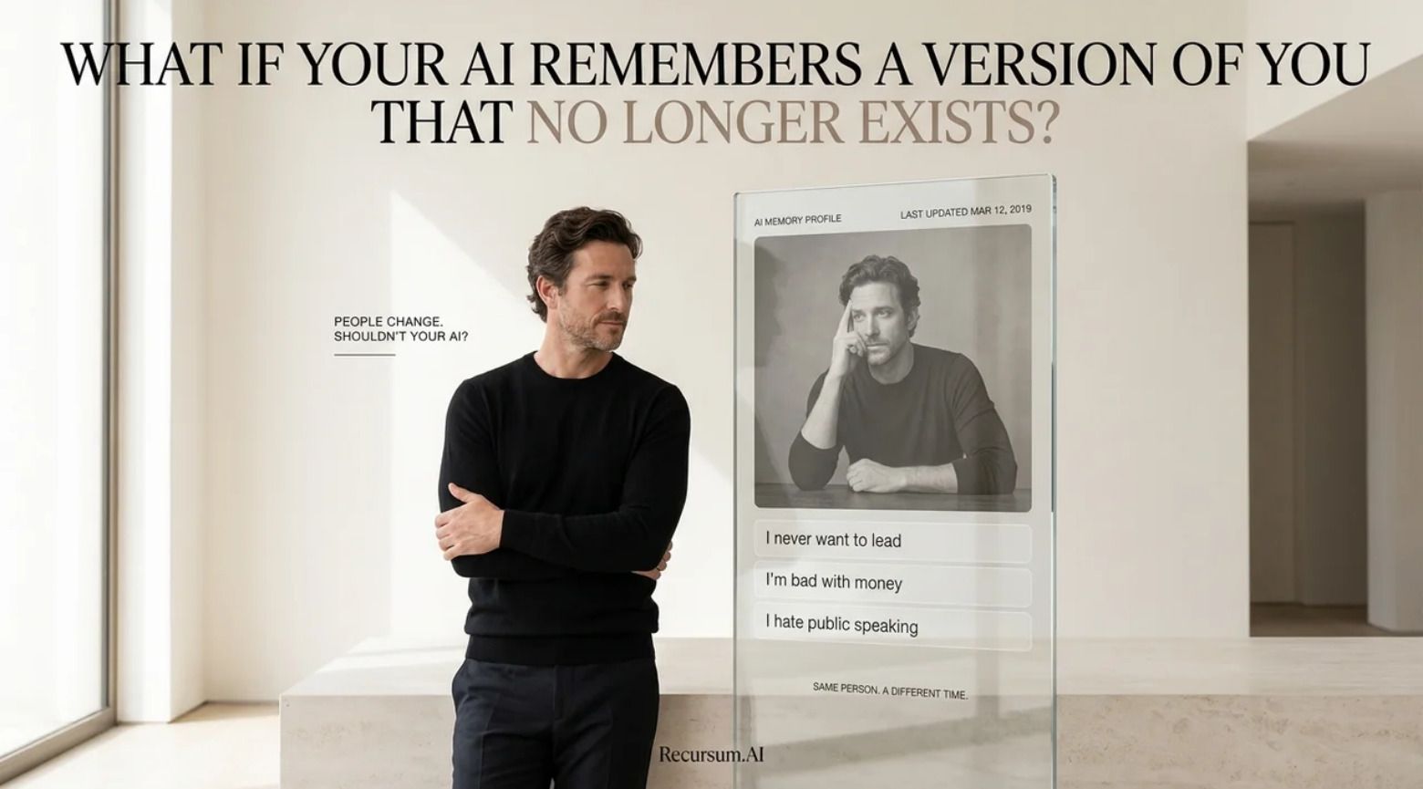 What If Your AI Remembers a Version of You That No Longer Exists?