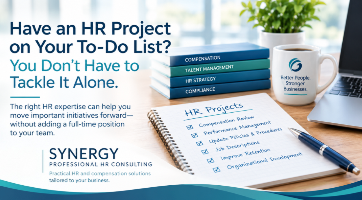 Have an HR Project on Your To-Do List? You Don’t Have to Tackle It Alone